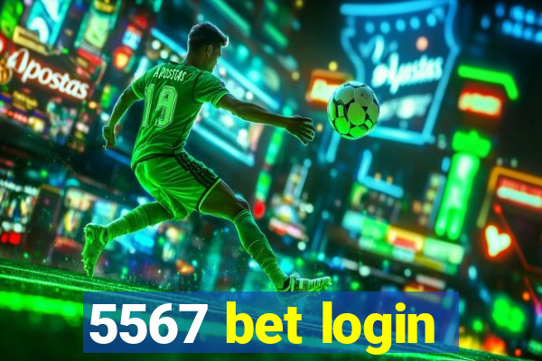 5567 bet login